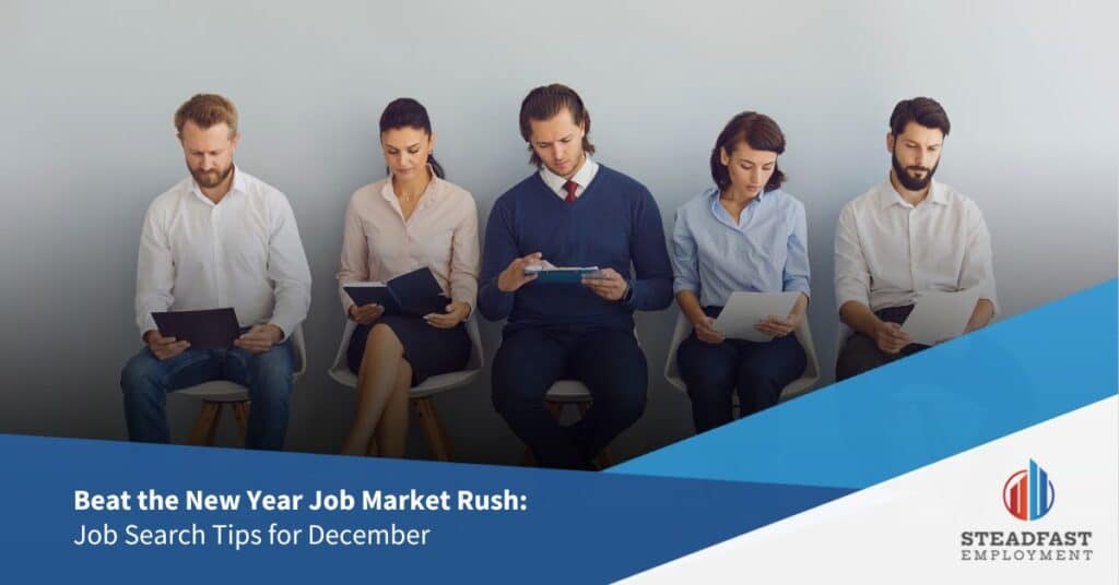 Beat the New Year Job Market Rush: Job Search Tips for December