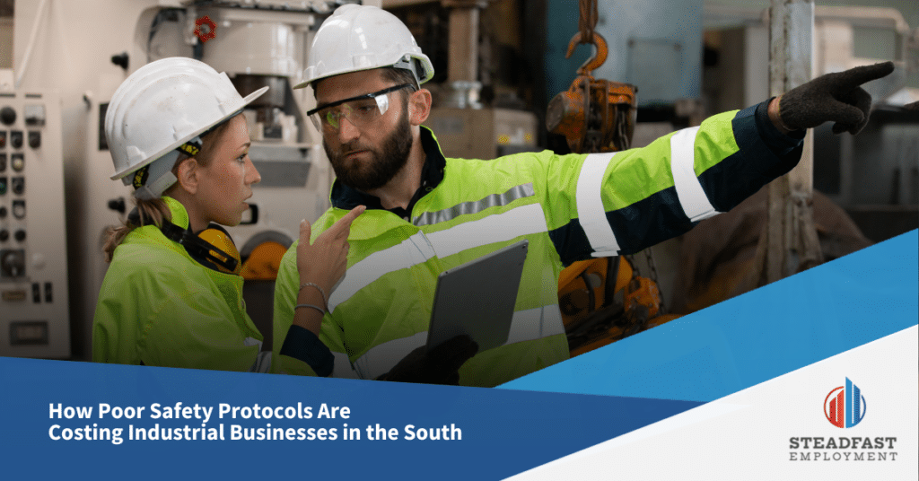 How Poor Safety Protocols Are Costing Industrial Businesses in the South